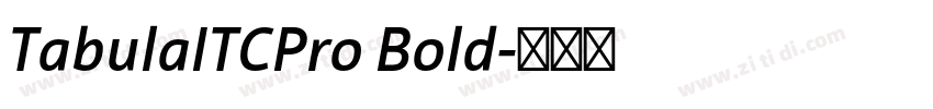 TabulaITCPro Bold字体转换